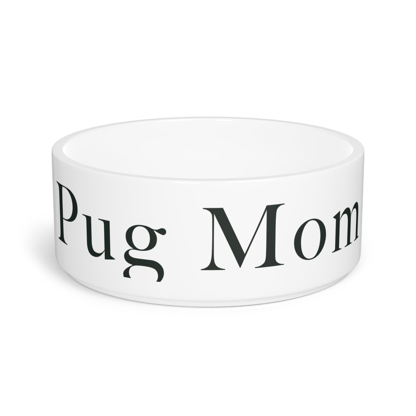 Pug Mom Bowl (16oz Ceramic)